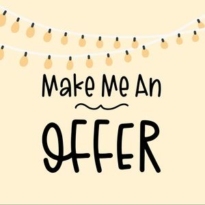 Don’t be shy! Make me an offer